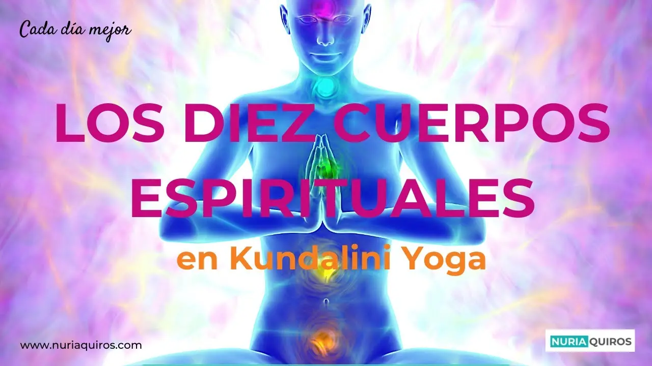 cuerpos espirituales kundalini yoga - Cómo son los cuerpos espirituales