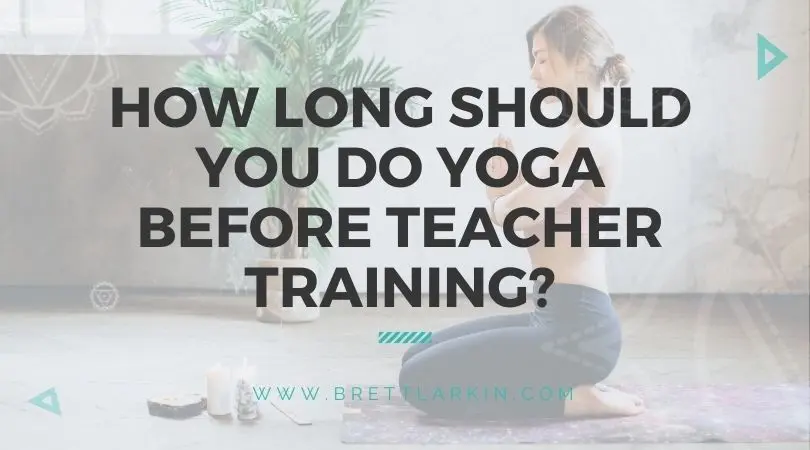 how much experience before yoga teacher training - How do I know if I am ready for yoga teacher training