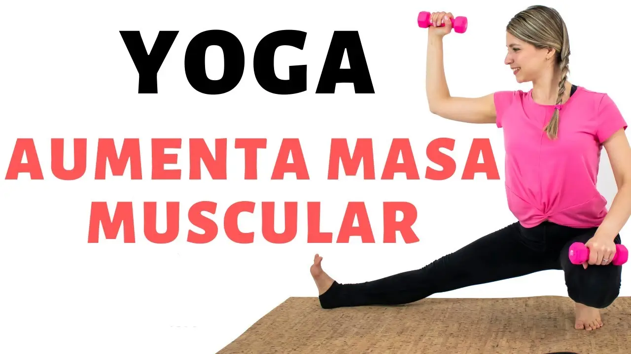 ejercicios de yoga para aumentar masa muscular - Qué ejercicios hacer para subir masa muscular