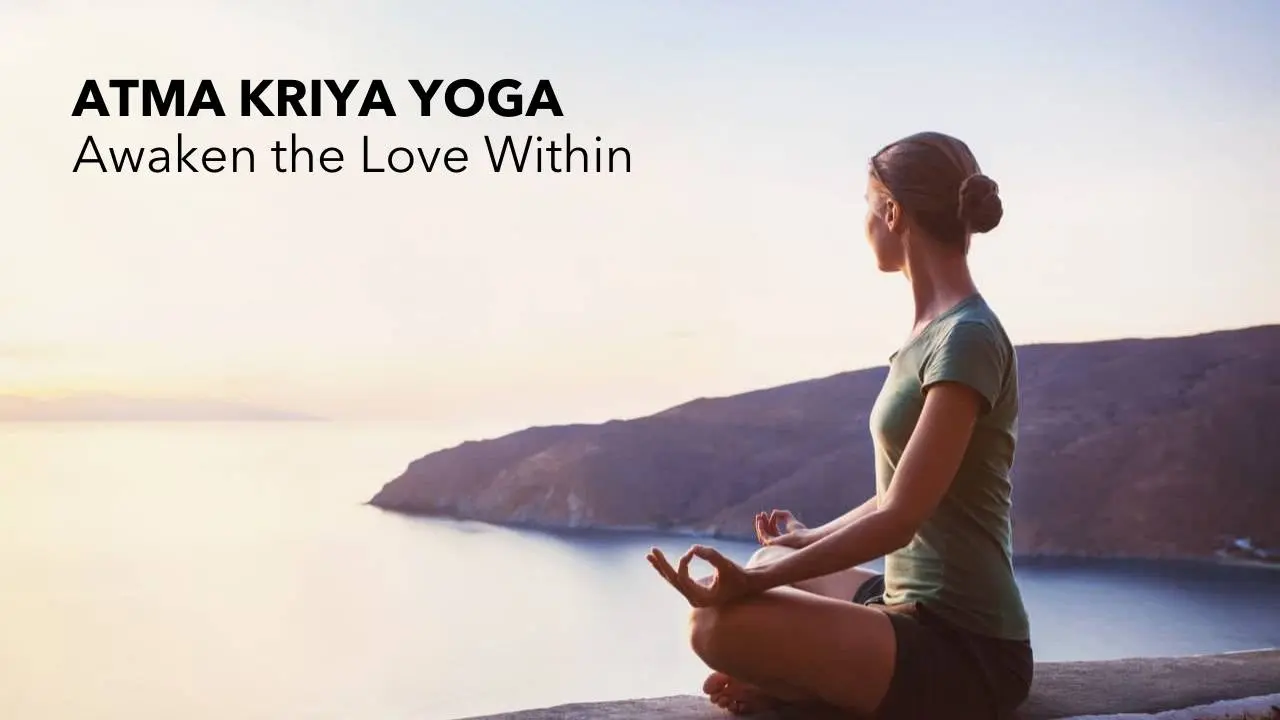atma kriya yoga - Qué es Atma Kriya Yoga