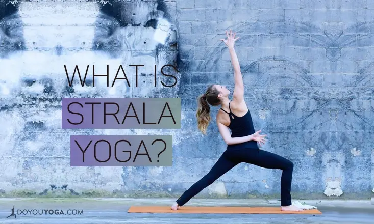 what is strala yoga - What are the benefits of Strala yoga