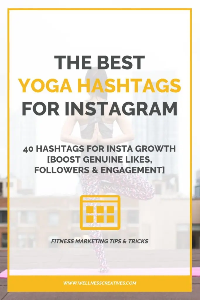 best yoga hashtags - What hashtags get the most reach