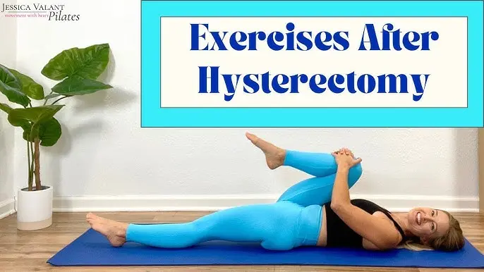 yoga after hysterectomy - What is the best exercise after hysterectomy