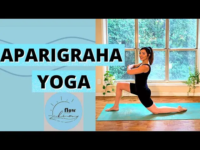 aparigraha yoga sequence - What is the mantra for aparigraha