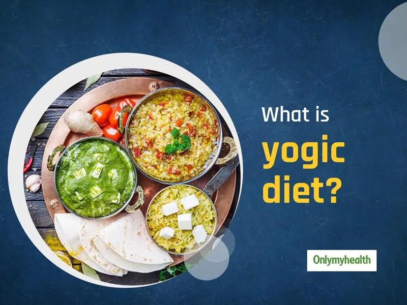 yoga diet recipes - What is the yogic diet