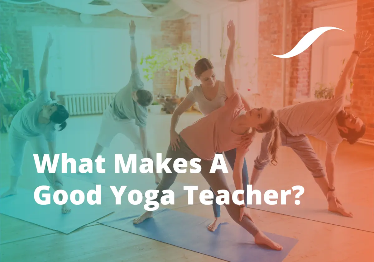 how to be a better yoga teacher - What makes the best yoga teacher